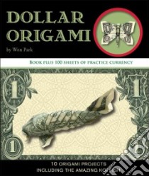 Dollar Origami libro in lingua di Park Won