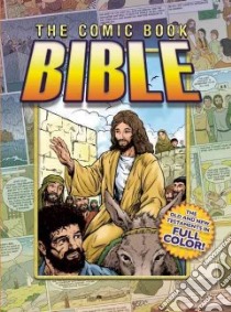 The Comic Book Bible libro in lingua di Matas Toni, Picanyol (ILT), Rojas Carlos (ILT)
