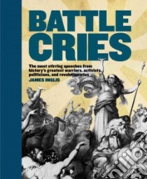 Battle Cries libro in lingua di Inglis James