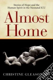 Almost Home libro in lingua di Gleason Christine