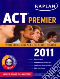 Kaplan ACT Premier 2011 libro in lingua di Kaplan Inc. (COR)