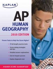 Kaplan AP Human Geography 2010 libro in lingua di Swanson Kelly