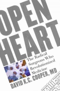 Open Heart libro in lingua di Cooper David K. C. M.D.