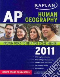 Kaplan AP Human Geography 2011 libro in lingua di Swanson Kelly