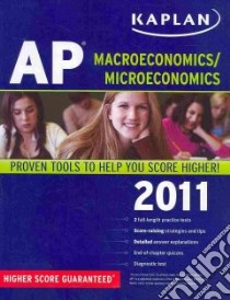 Kaplan AP Macroeconomics/ Microeconomics 2011 libro in lingua di Bishop Sangeeta K., Parrott Christine, Martie Chuck, Miller Raymond