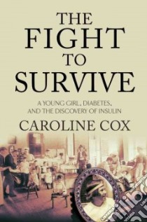 The Fight to Survive libro in lingua di Cox Caroline