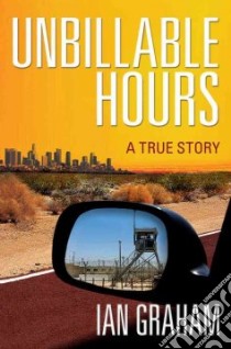 Unbillable Hours libro in lingua di Graham Ian