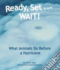 Ready, Set . . . Wait! libro in lingua di Zelch Patti R., McLennan Connie (ILT)