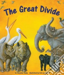 The Great Divide libro in lingua di Slade Suzanne, Hunter Erin E. (ILT)