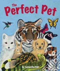 The Perfect Pet libro in lingua di Bell Samantha