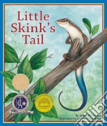 Little Skink's Tail libro in lingua di Halfmann Janet, Klein Laurie Allen (ILT)