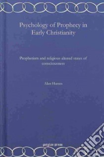 Psychology of Prophecy in Early Christianity libro in lingua di Humm Alan