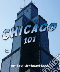 Chicago 101 libro in lingua di Epstein Brad M.