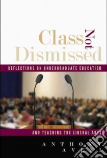 Class Not Dismissed libro in lingua di Aveni Anthony