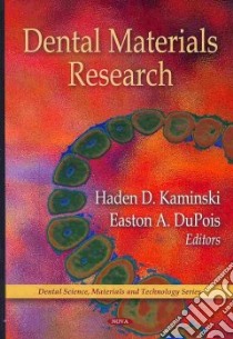 Dental Materials Research libro in lingua di Kaminski Haden D. (EDT), Dupois Easton A. (EDT)