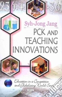 PCK and Teaching Innovations libro in lingua di Jang Syh-jong