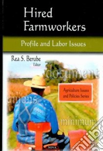 Hired Farmworkers libro in lingua di Berube Rea S. (EDT)