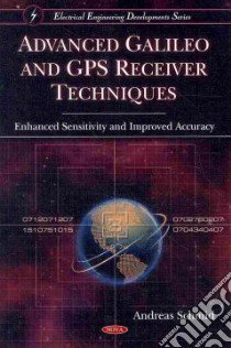Advanced Galileo and GPS Receiver Techniques libro in lingua di Schmid Andreas