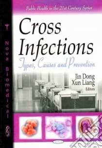Cross Infections libro in lingua di Dong Jin (EDT), Liang Xun (EDT)
