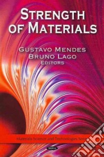 Strength of Materials libro in lingua di Mendes Gustavo (EDT), Lago Bruno (EDT)