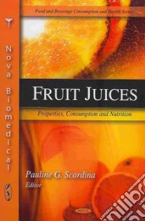 Fruit Juices libro in lingua di Scardina Pauline G. (EDT)