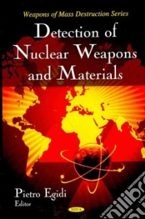 Detection of Nuclear Weapons and Materials libro in lingua di Egidi Pietro (EDT)