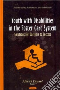 Youth With Disabilities in the Foster Care System libro in lingua di Depaul Aldrick (EDT)