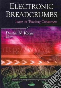 Electronic Breadcrumbs libro in lingua di Kovac Dmitar N. (EDT)