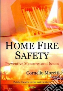 Home Fire Safety libro in lingua di Moretti Cornelio (EDT)