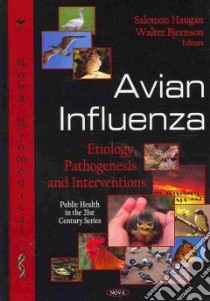 Avian Influenza libro in lingua di Haugan Salomon (EDT), Bjornson Walter (EDT)