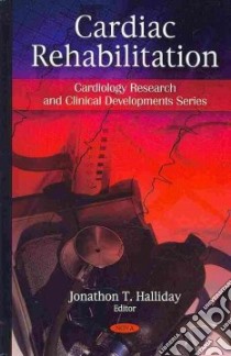 Cardiac Rehabilitation libro in lingua di Halliday Jonathon T. (EDT)