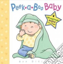 Peek-A-Boo Baby libro in lingua di Dicicco Sue