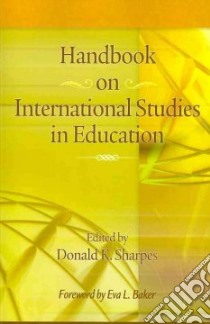 Handbook on International Studies in Education libro in lingua di Sharpes Donald K. (EDT)