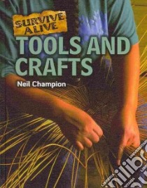 Tools and Crafts libro in lingua di Champion Neil