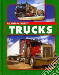 Trucks libro in lingua di Nixon James
