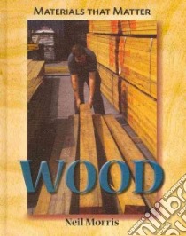 Wood libro in lingua di Morris Neil