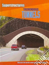 Tremendous Tunnels libro in lingua di Graham Ian