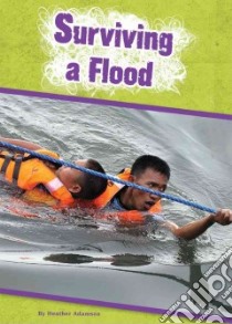 Surviving a Flood libro in lingua di Adamson Heather
