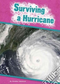 Surviving a Hurricane libro in lingua di Adamson Heather