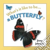 A Butterfly? libro in lingua di Johnson Jinny