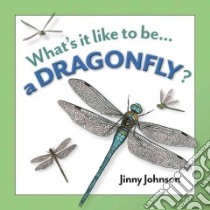 A Dragonfly? libro in lingua di Johnson Jinny