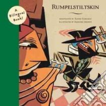 Rumpelstiltskin libro in lingua di Carrasco Xavier (ADP), Infante Francesc (ILT)