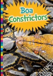 Boa Constrictors libro in lingua di Raum Elizabeth