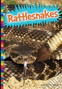 Rattlesnakes libro in lingua di Raum Elizabeth