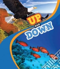 Animals Up and Down libro in lingua di Reinke Beth Bence