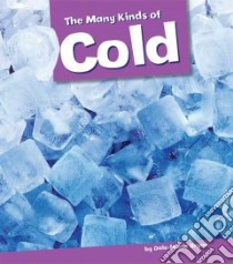 The Many Kinds of Cold libro in lingua di Bryan Dale-Marie