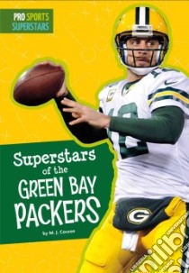 Superstars of the Green Bay Packers libro in lingua di Cosson M. J.