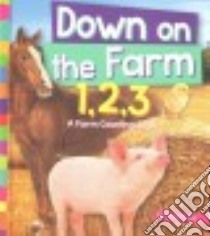 Down on the Farm 1,2,3 libro in lingua di Dils Tracey E.