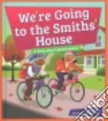 We're Going to the Smiths' House libro in lingua di Powell Marie, Lewis Anthony (ILT)
