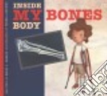 My Bones libro in lingua di Dawson Emily C., Alberini Teresa (ILT)